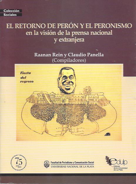 El retorno de Perón y el peronismo en la visión de la prensa nacional y ...